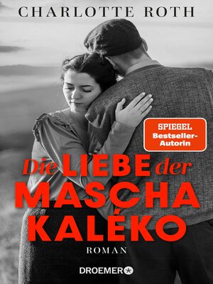 cover image of Die Liebe der Mascha Kaléko